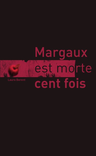 Margaux est morte cent fois