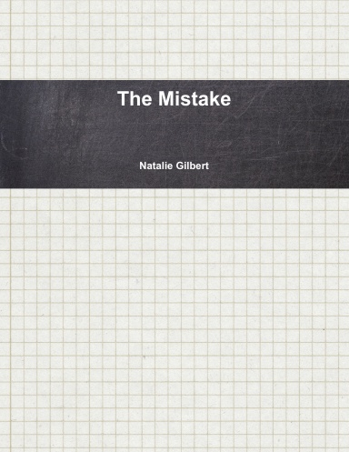 The Mistake