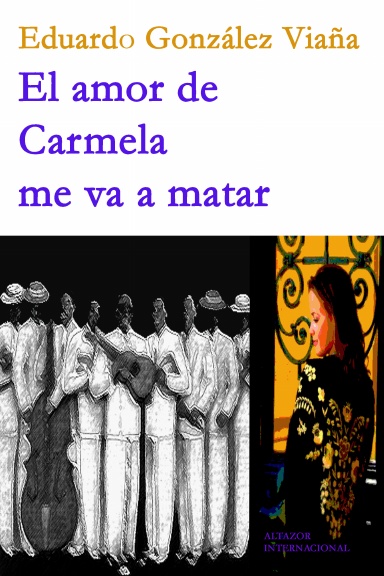 El amor de Carmela me va a matar