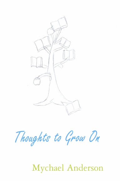 Thoughts to Grow On