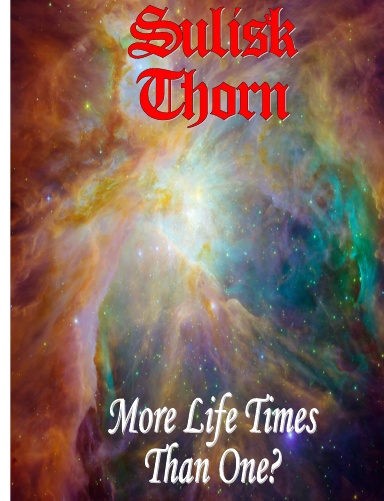 More Life Times Than One?