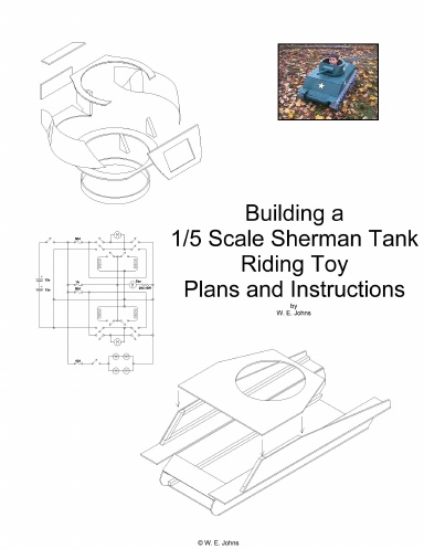 1/5 Scale Sherman Tank Riding Toy Plans and Instructions