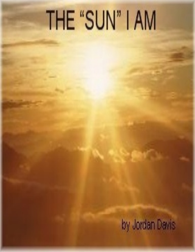 The "SUN" I Am
