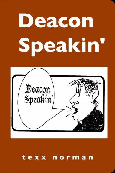 Deacon Speakin'