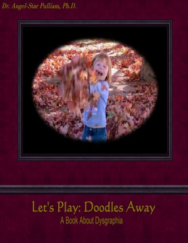 Let's Play: Doodles Away (A Book About Dysgraphia)
