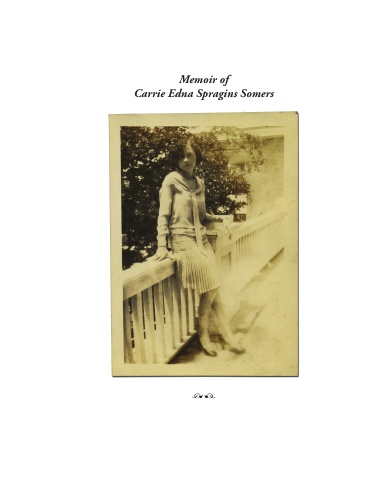 Memoir of Carrie Edna Spragins Somers