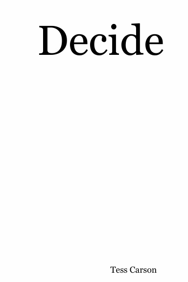 Decide