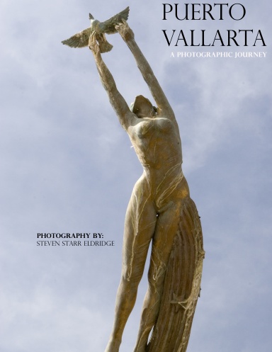 Puerto Vallarta - A Photographic Journey