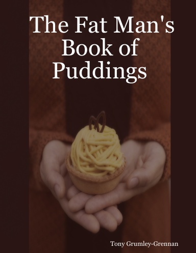 The Fat Man's Book of Puddings