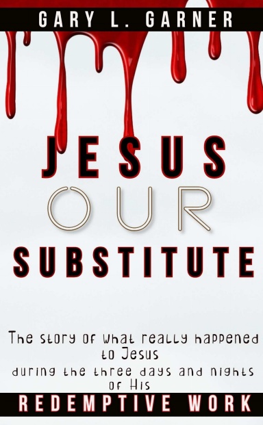 Jesus our substitute