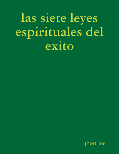 las siete leyes espirituales del exito