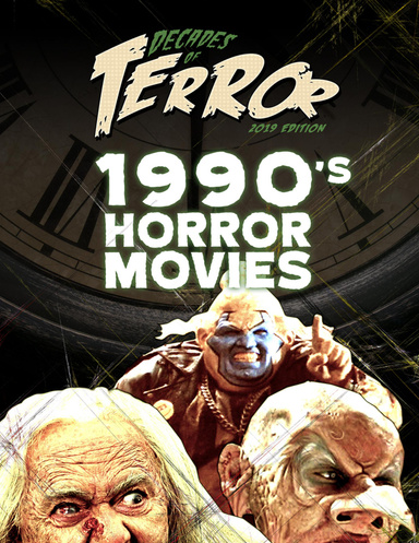 Decades of Terror 2019: 1990's Horror Movies