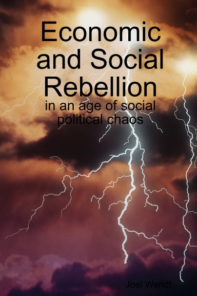 Economic and Social Rebellion: in an age of social political chaos