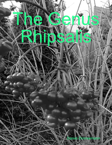 The Genus Rhipsalis