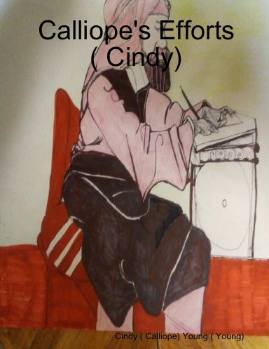 Calliope's Efforts ( Cindy)
