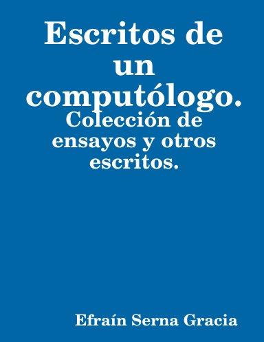 Escritos de un computólogo