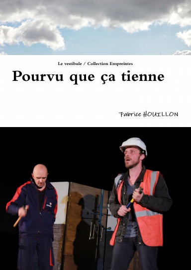 Pourvu que ça tienne
