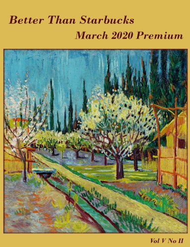 Better Than Starbucks March 2020 Premium