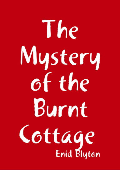 The Mystery of the Burnt Cottage