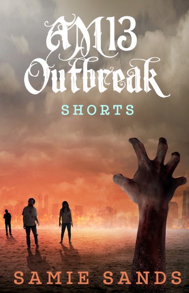 AM13 Outbreak Shorts: The Complete Collection