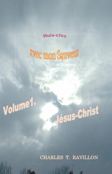 Huis clos avec mon Sauveur