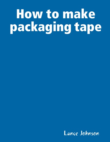 How to make packaging tape
