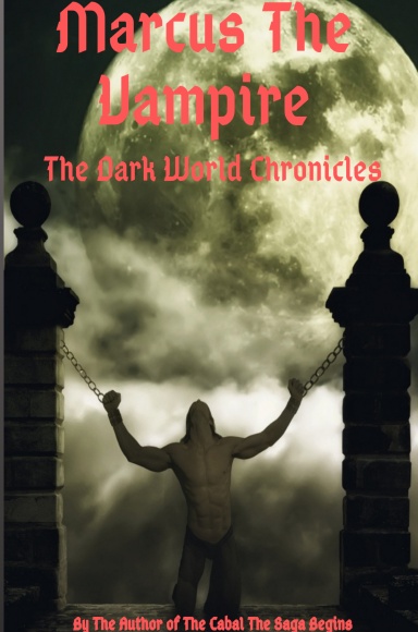 Marc The Vampire -The Dark World Chronicles