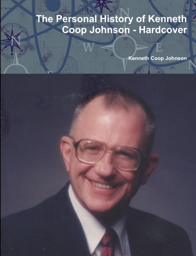 The Personal History of Kenneth Coop Johnson - Hardcover