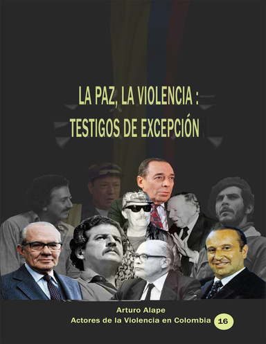 La paz la violencia: Testigos de excepción