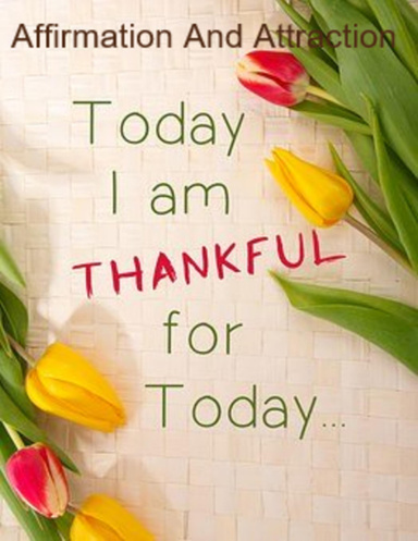 Affirmation and Attraction