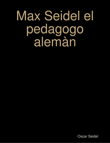 Max Seidel el pedagogo alemàn