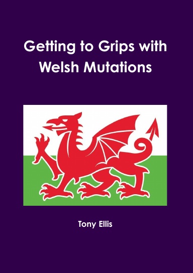 Getting to Grips with Welsh Mutations