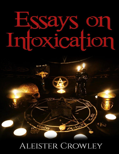 Essays On Intoxication