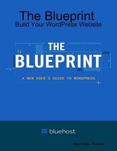 The Blueprint : Build Your WordPress Website