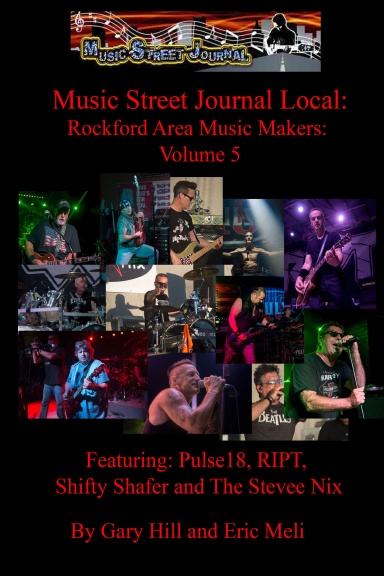 Music Street Journal Local: Rockford Area Music Makers: Volume 5