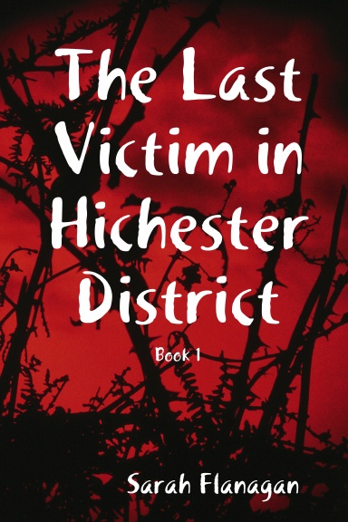 The Last Victim in Hichester