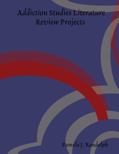 Addiction Studies Literature Review Projects