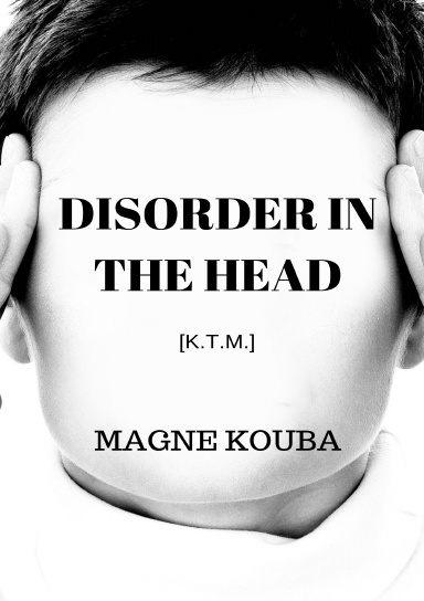 DISORDER IN THE HEAD