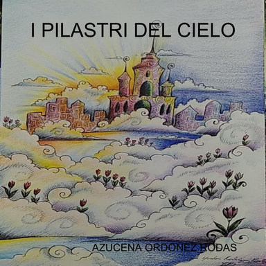 I PILASTRI DEL CIELO