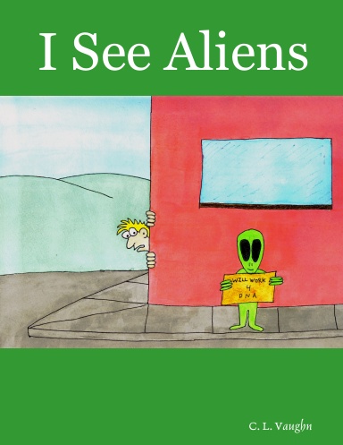I See Aliens