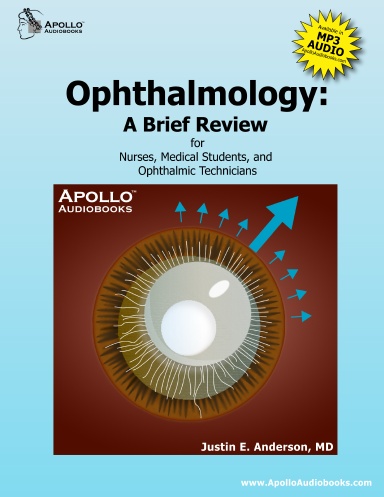 Ophthalmology: A Brief Review For Nurses, Medical Students And ...