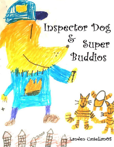 Inspector Dog & Super Buddios