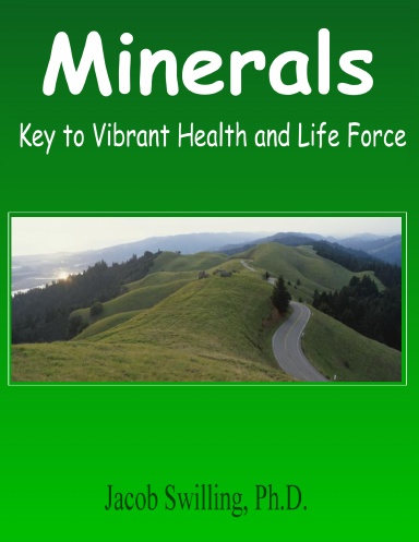 Minerals: Key to Vibrant Health and Life Force