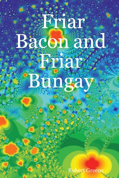 Friar Bacon and Friar Bungay