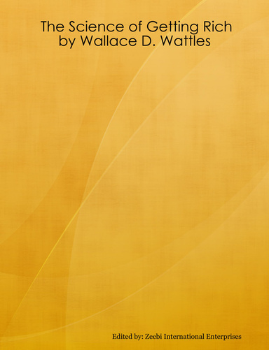 The Science of Getting Rich   by Wallace D. Wattles