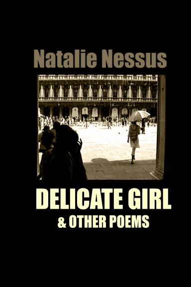 Delicate Girl & Other Poems