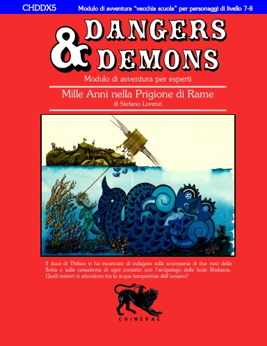 CHDDX5 Mille Anni nella Prigione di Rame (Dangers & Demons)
