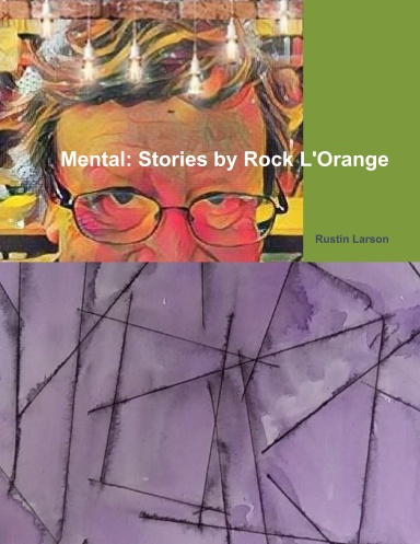 Mental: Stories by Rock L'Orange