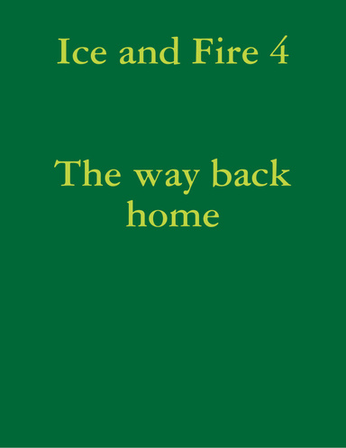 Ice and Fire 3