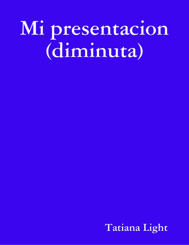 Mi presentacion (diminuta)